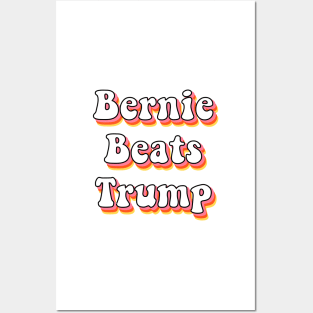 Bernie Beats Trump Sanders 2020 for 46th President of the US Gifts Posters and Art